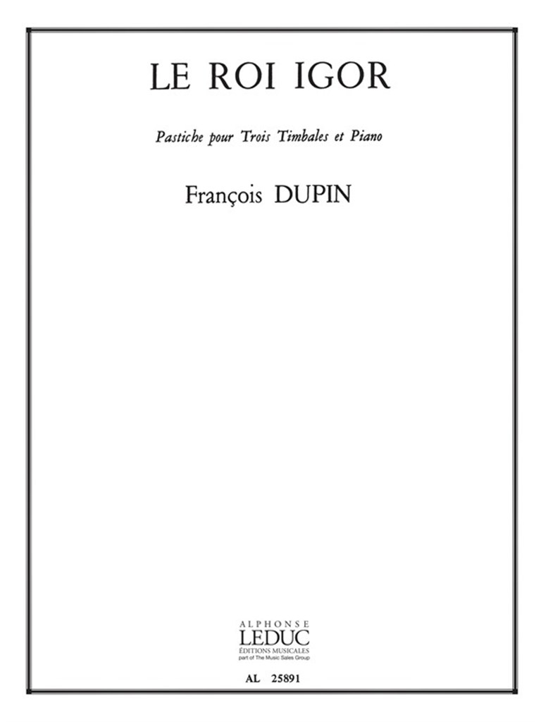 François Dupin: Le Roi Igor, Pastiche