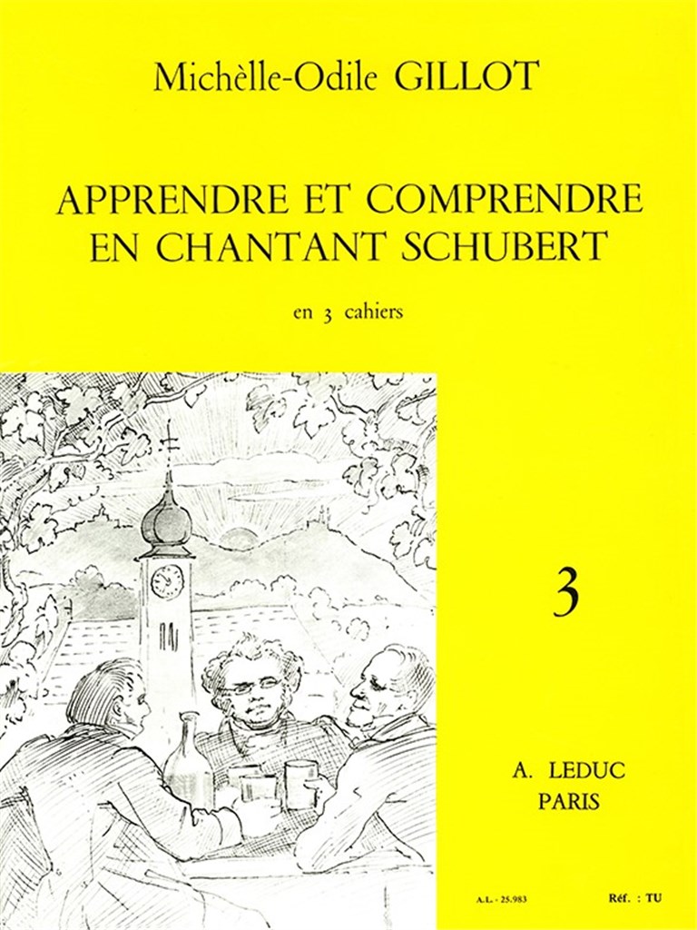 Apprendre et Comprendre en Chantant Schubert Vol.3