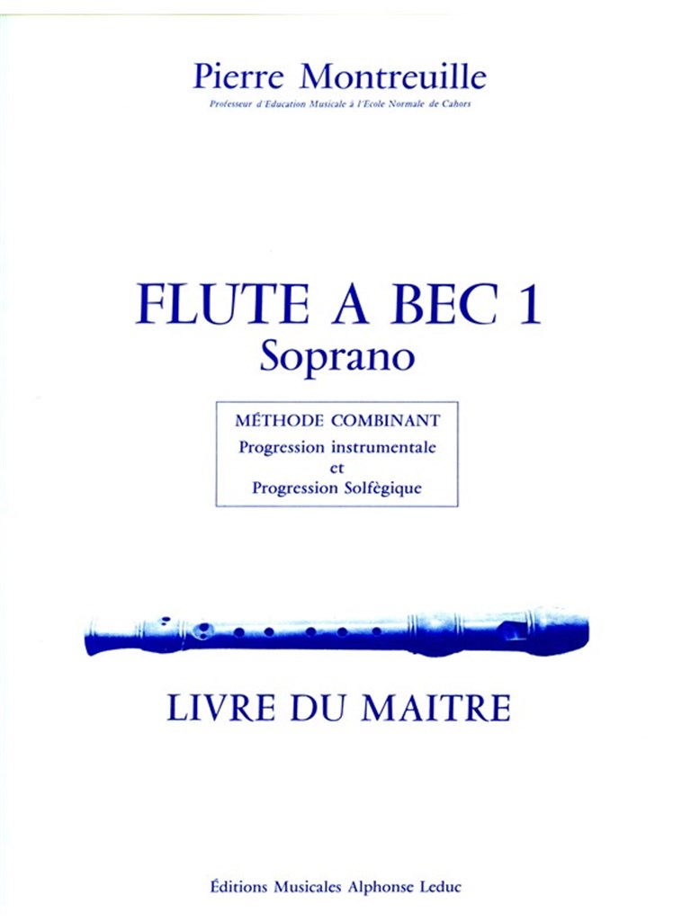 Pierre Montreuille: La Flûte a Bec