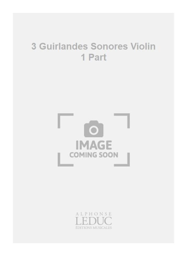 3 Guirlandes Sonores Violin 1 Part
