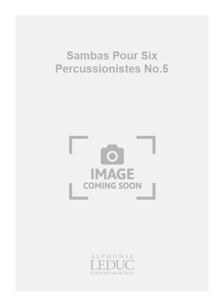 Sambas Pour Six Percussionistes No.5
