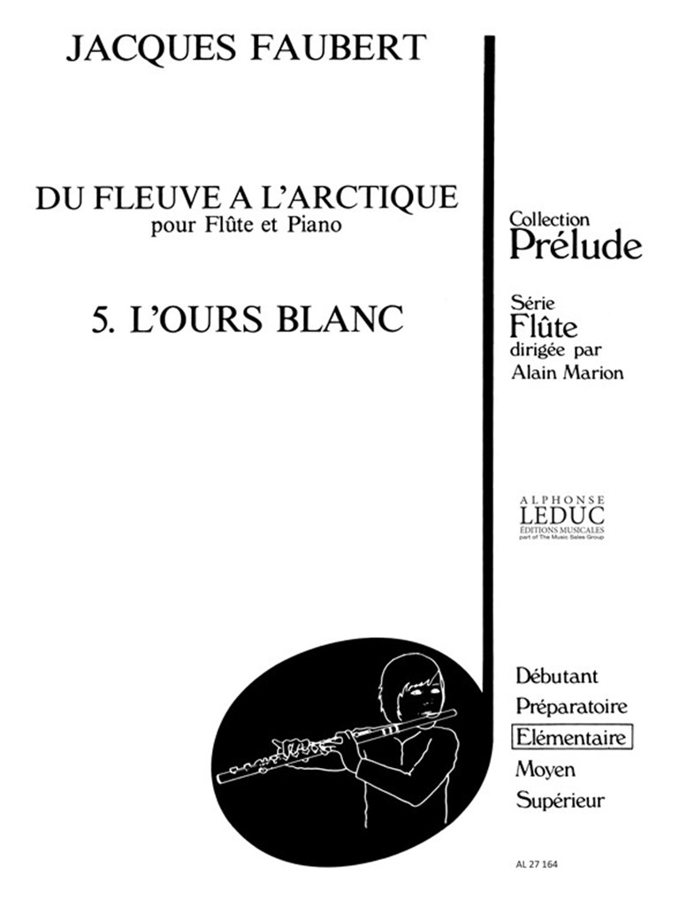 Jacques Faubert: LOurs blanc