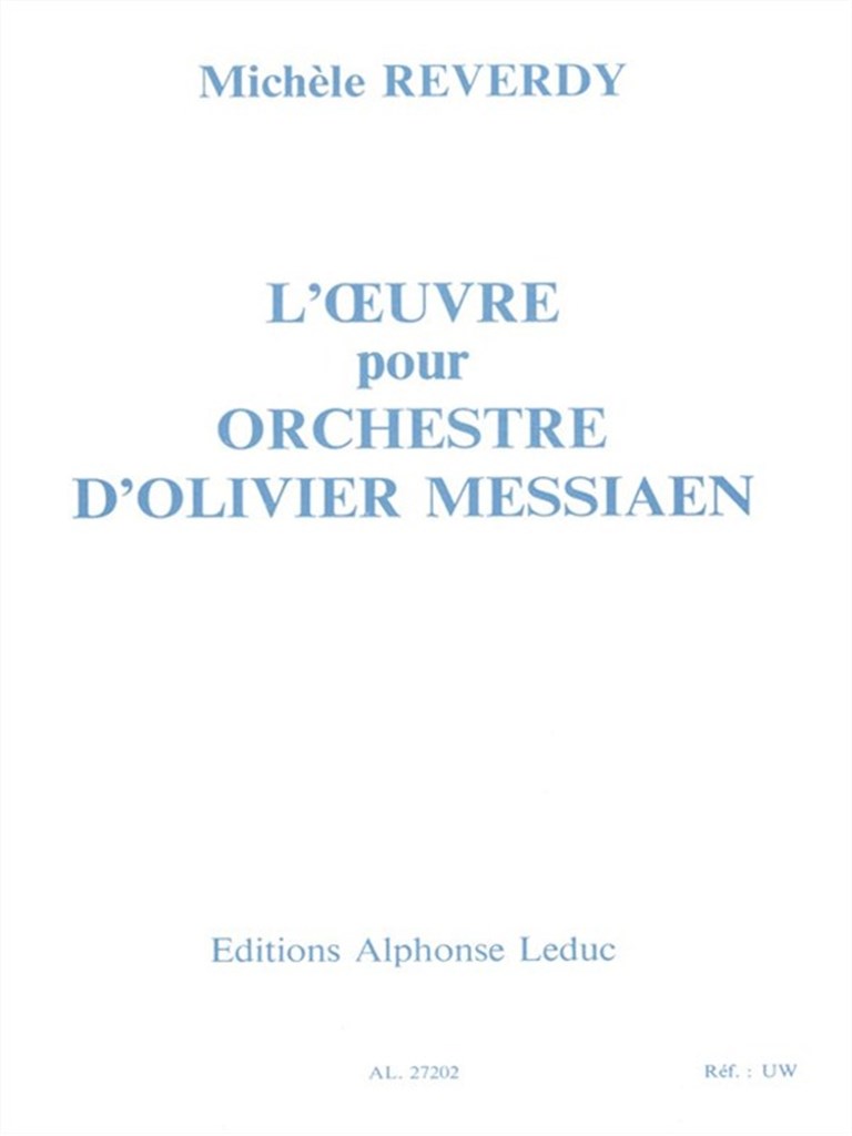 l'Oeuvre pour Orchestre dOlivier Messiaen