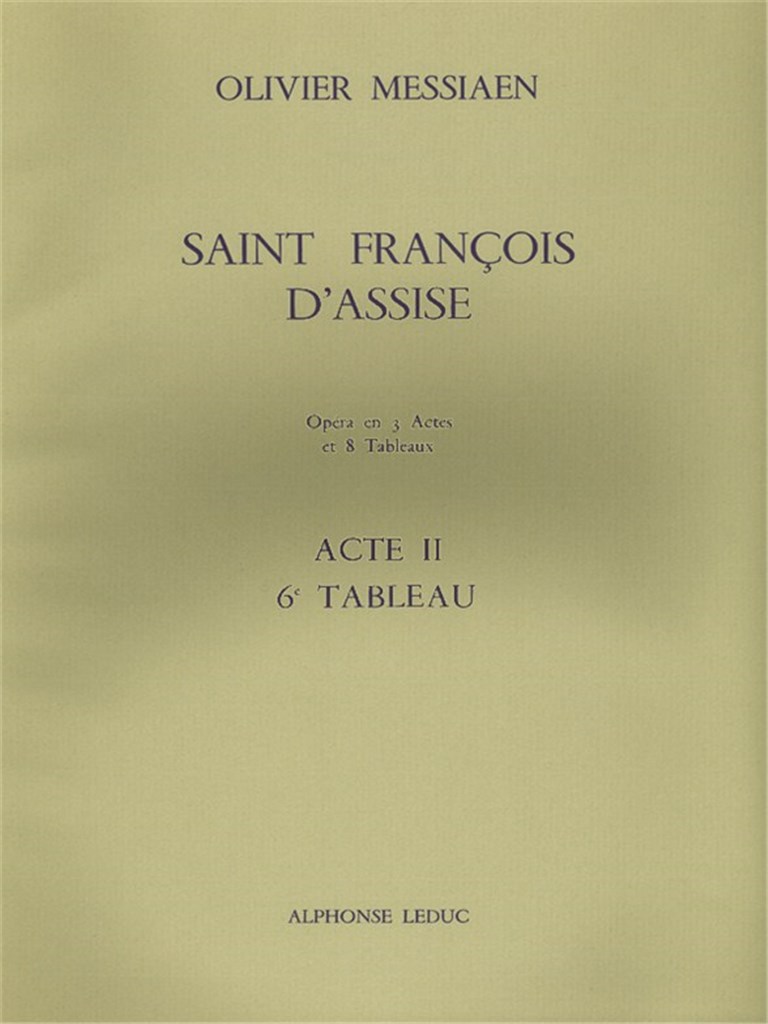 St. Francis of Assisi (Act 2, Scene 6)