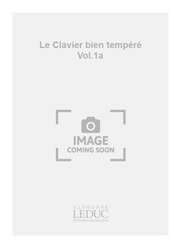 Le Clavier bien tempéré Vol.1a