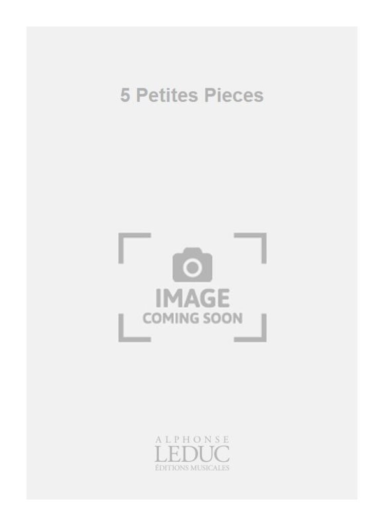 5 Petites Pieces