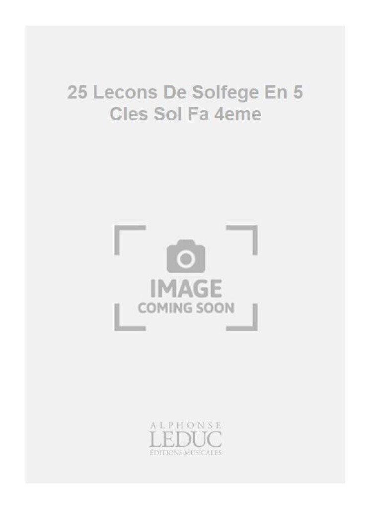 25 Lecons De Solfege En 5 Cles Sol Fa 4eme