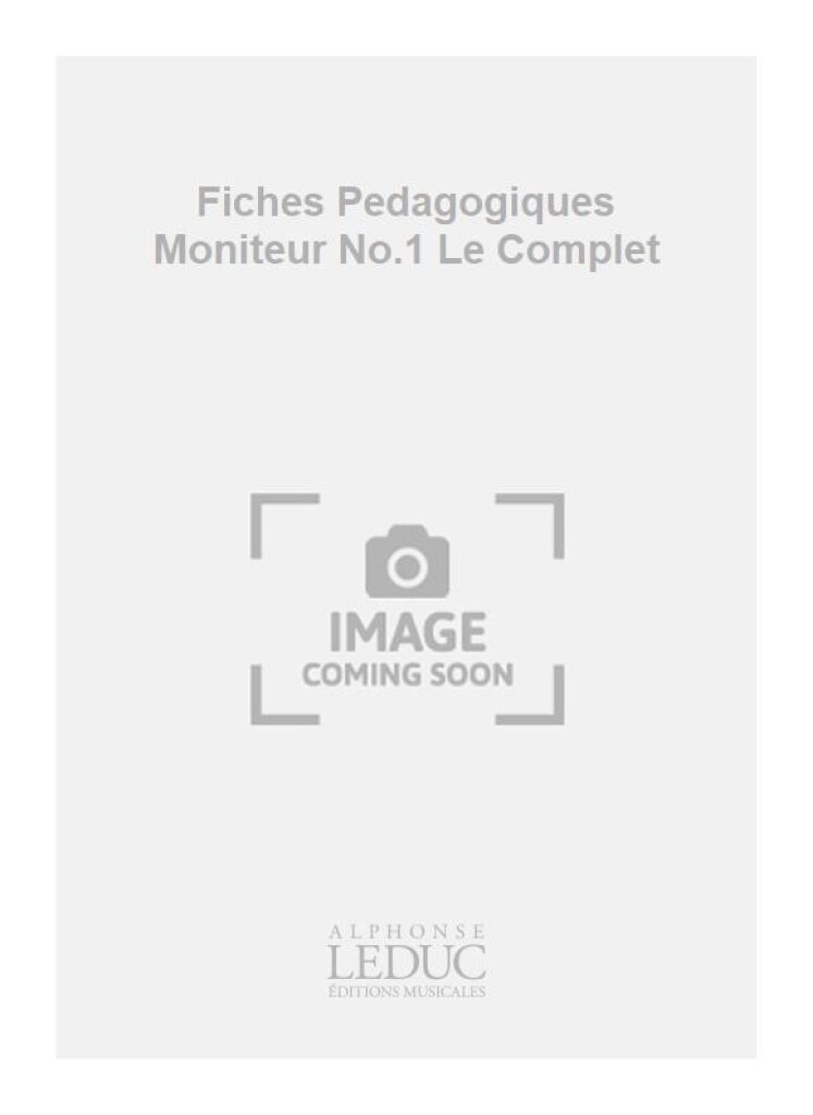 Fiches Pedagogiques Moniteur No.1 Le Complet
