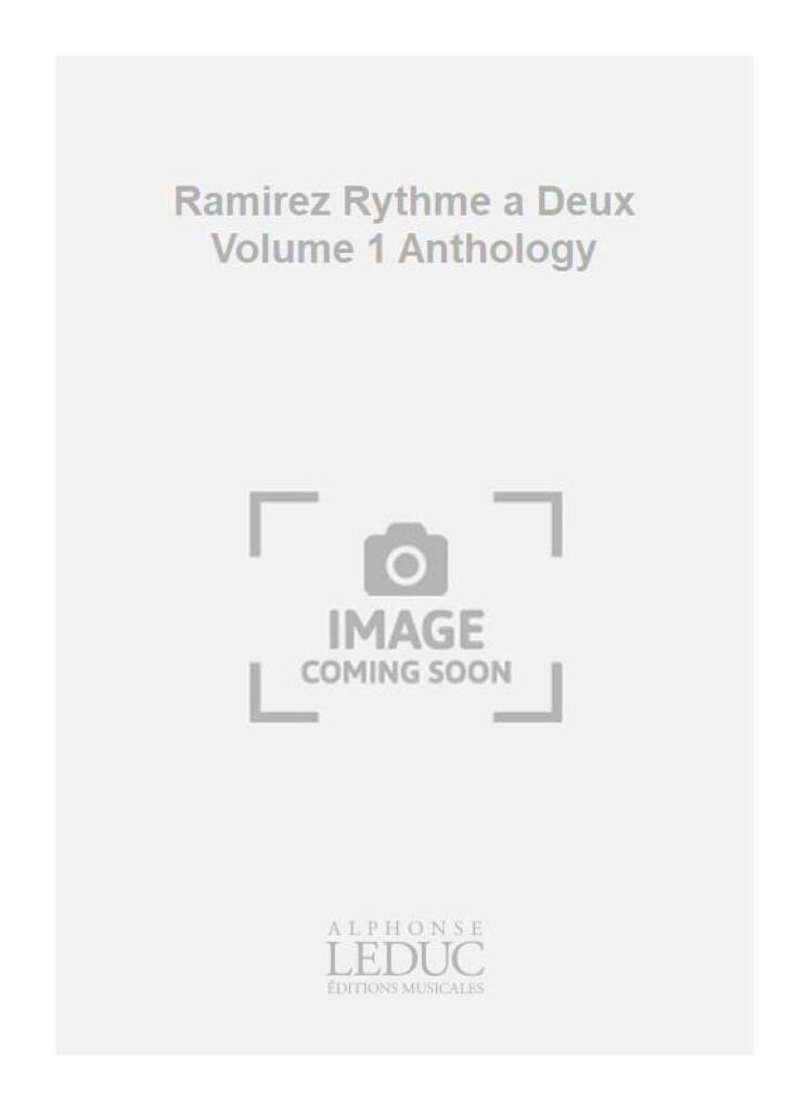 Ramirez Rythme a Deux Volume 1 Anthology