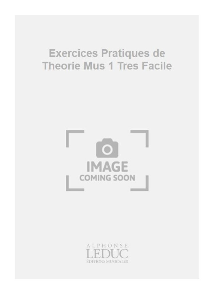 Exercices Pratiques de Theorie Mus 1 Tres Facile