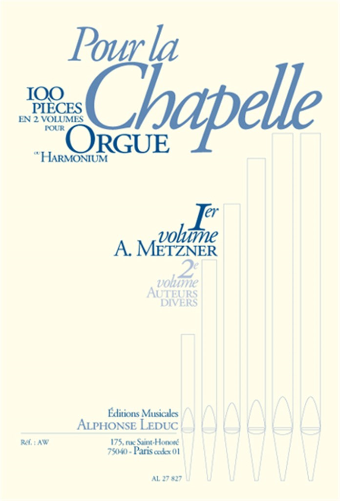 A. Metzner: Pour la Chapelle Vol.1