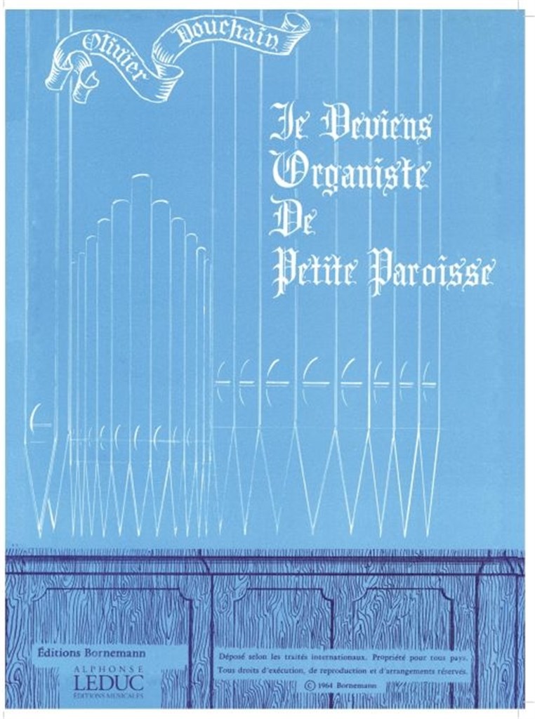 Je Deviens Organiste de Petite Paroisse Organ