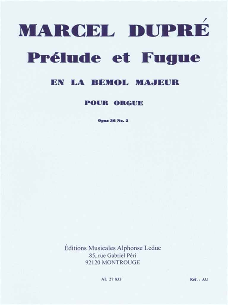 Marcel Dupre: Prelude et Fugue In A-Flat Major