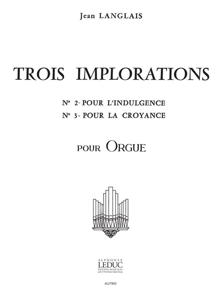Jean Langlais: 3 Implorations No.2 & No.3