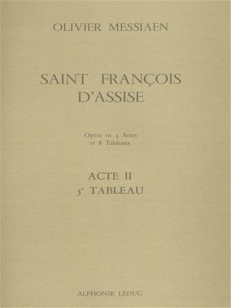 Saint Francis of Assisi - Act II, 5.