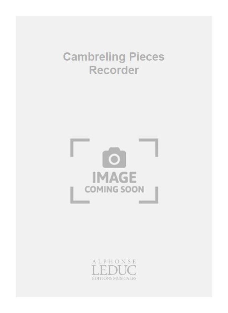 Cambreling Pieces Recorder