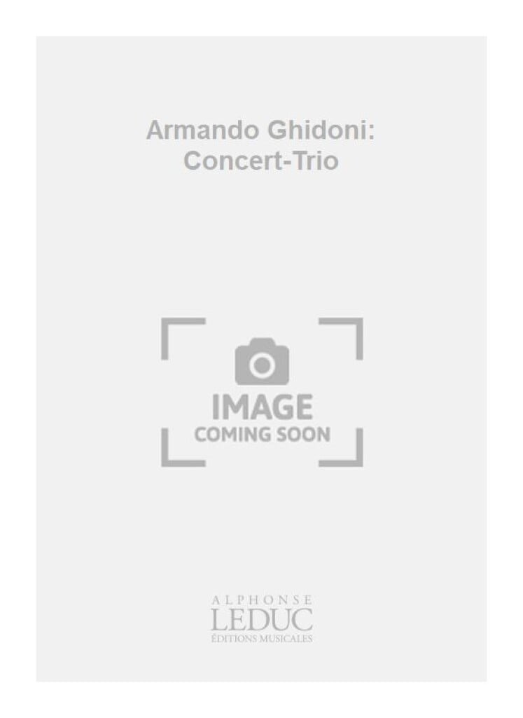 Armando Ghidoni: Concert-Trio
