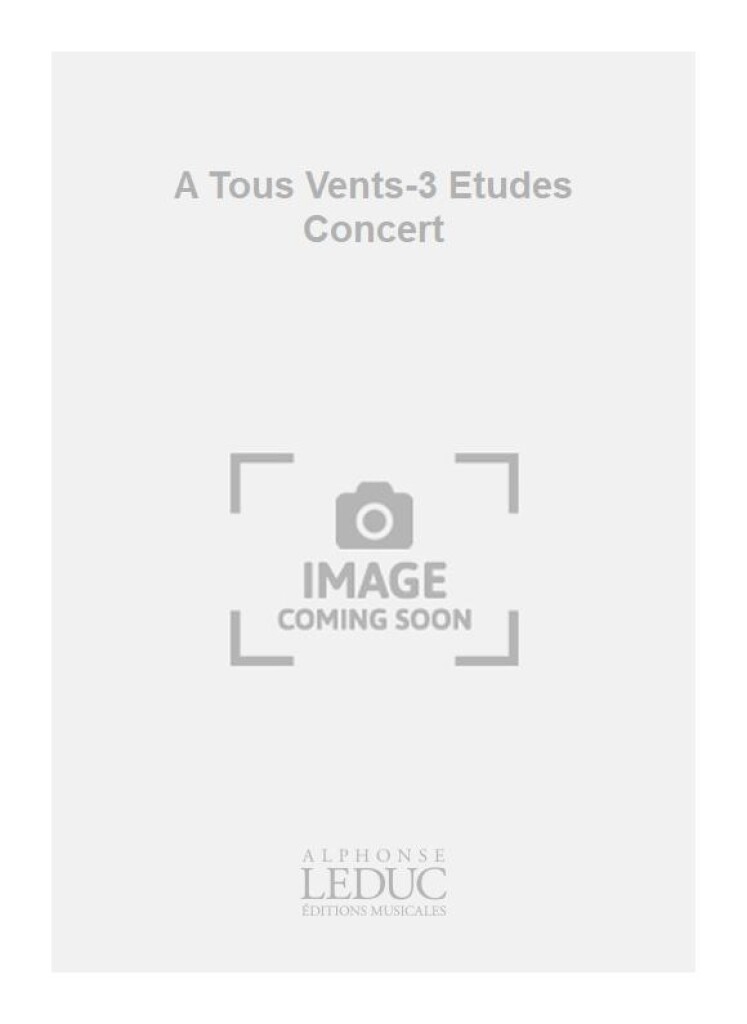 A Tous Vents-3 Etudes Concert