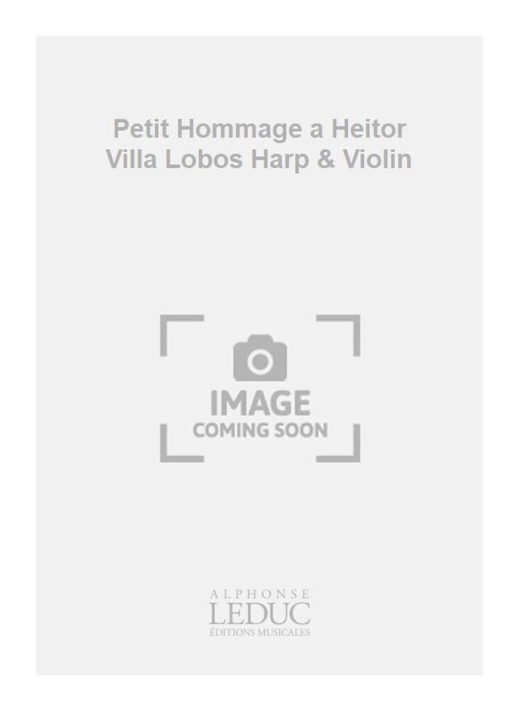 Petit Hommage a Heitor Villa Lobos Harp & Violin