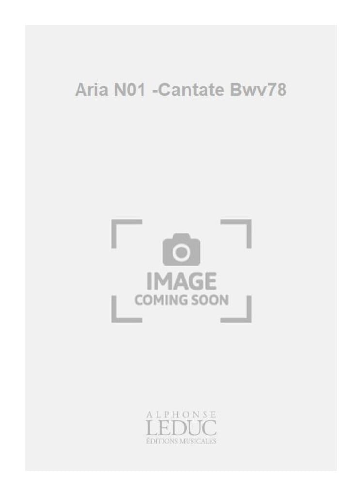 Aria N01 -Cantate Bwv78