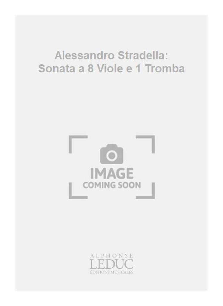 Alessandro Stradella: Sonata a 8 Viole e 1 Tromba