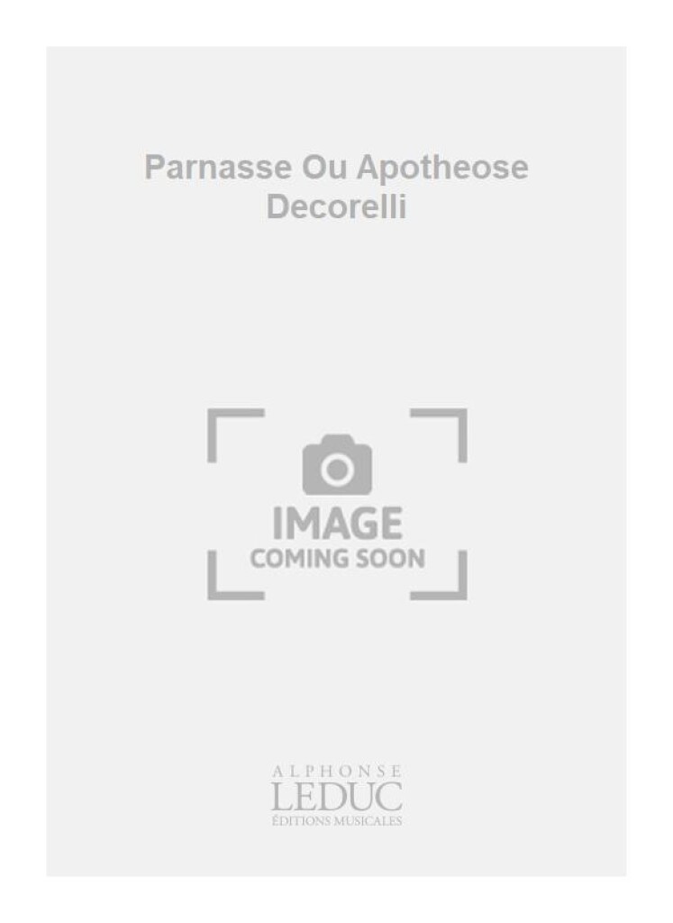 Parnasse Ou Apotheose Decorelli