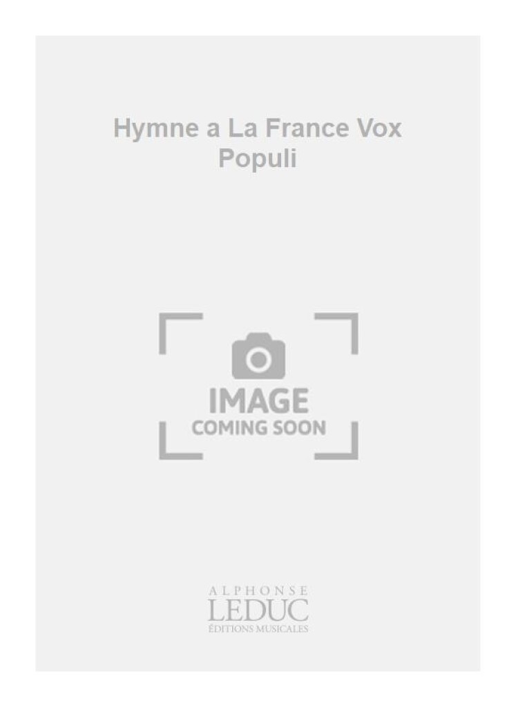 Hymne a La France Vox Populi