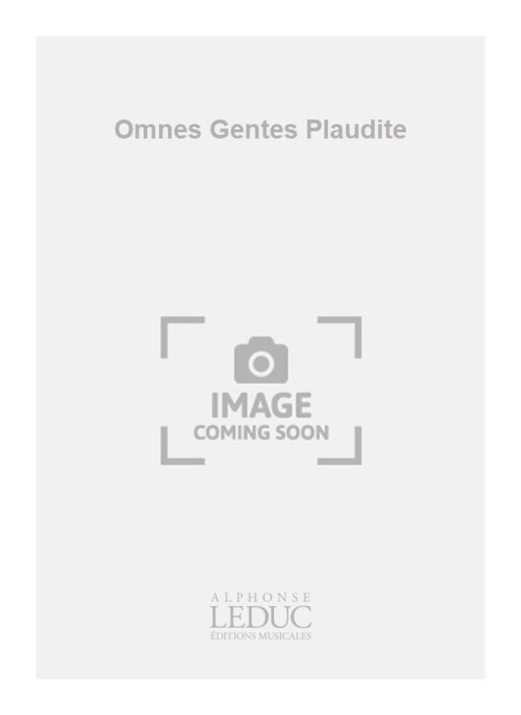 Omnes Gentes Plaudite