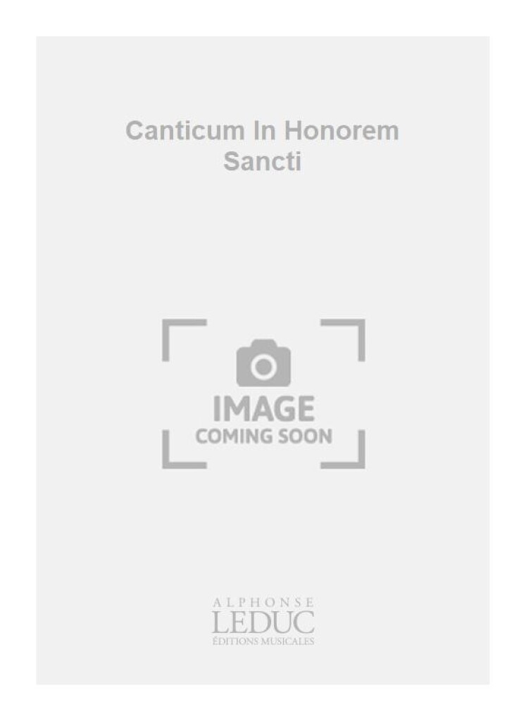 Canticum In Honorem Sancti
