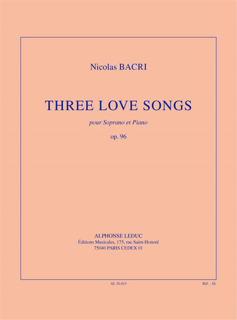 Bacri: Three love songs, op. 96