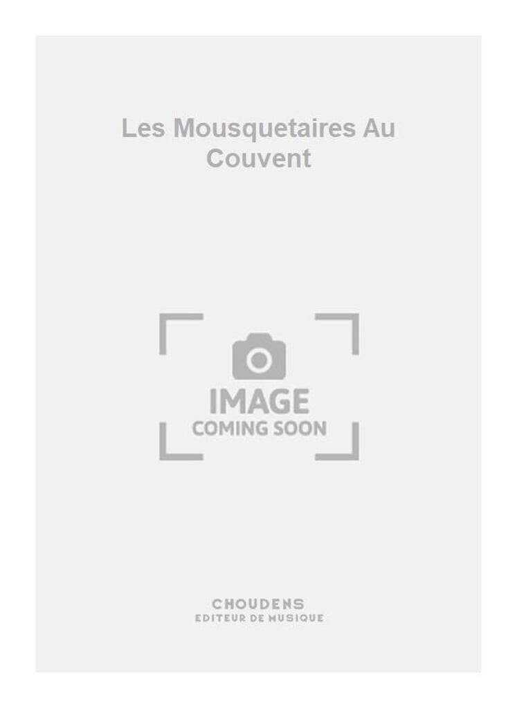 Mousquetaires Au Couvent
