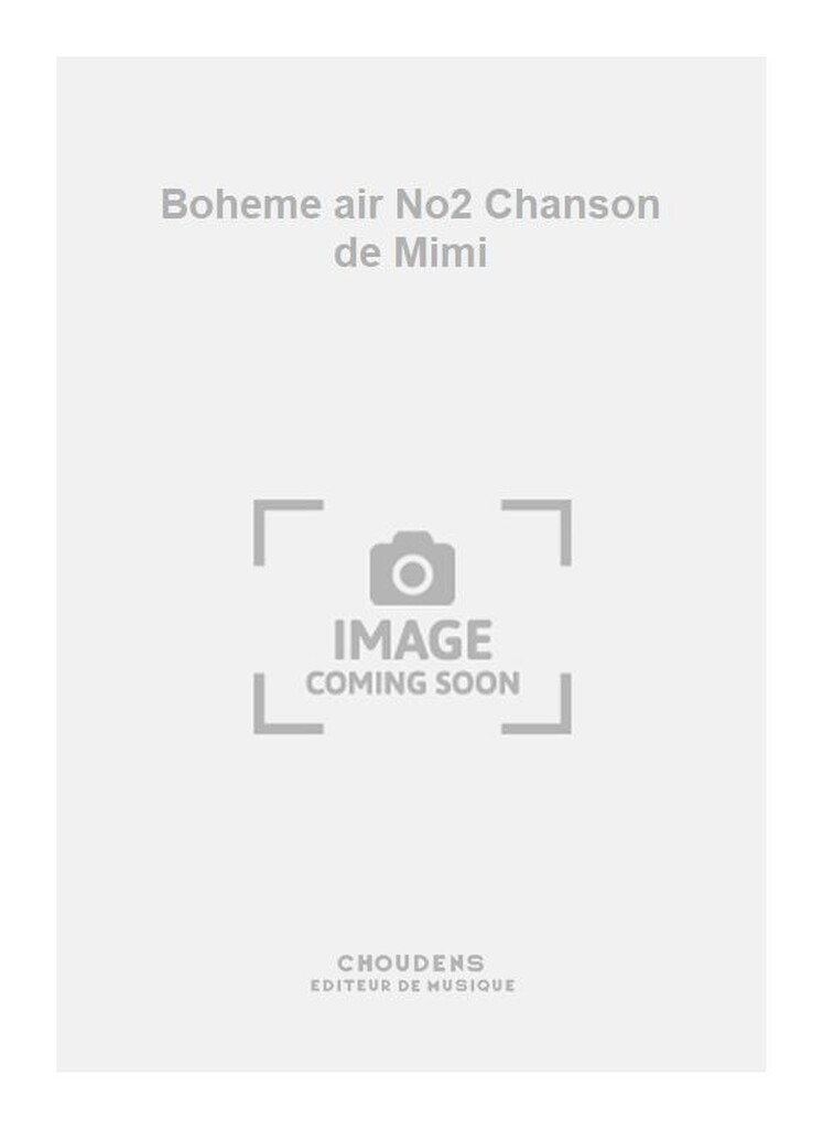 Boheme air No2 Chanson de Mimi
