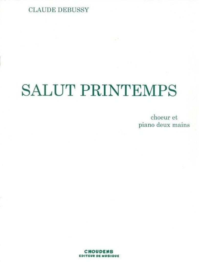 Salut Printemps [Choeur de Femmes et Orchestre]