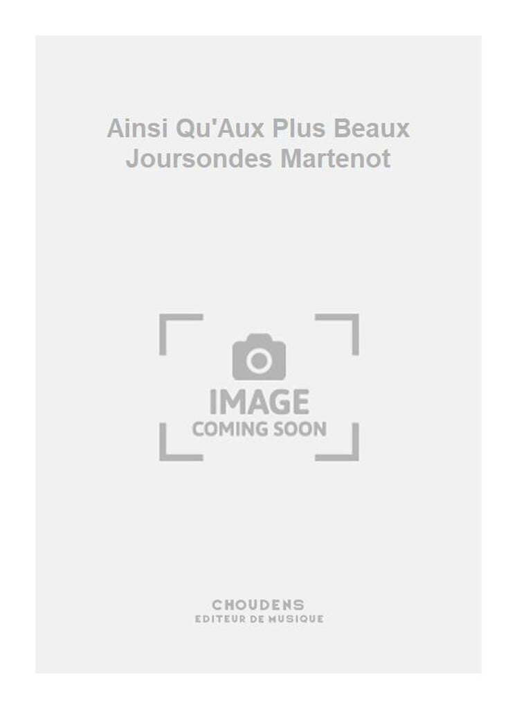 Ainsi Qu'Aux Plus Beaux Joursondes Martenot