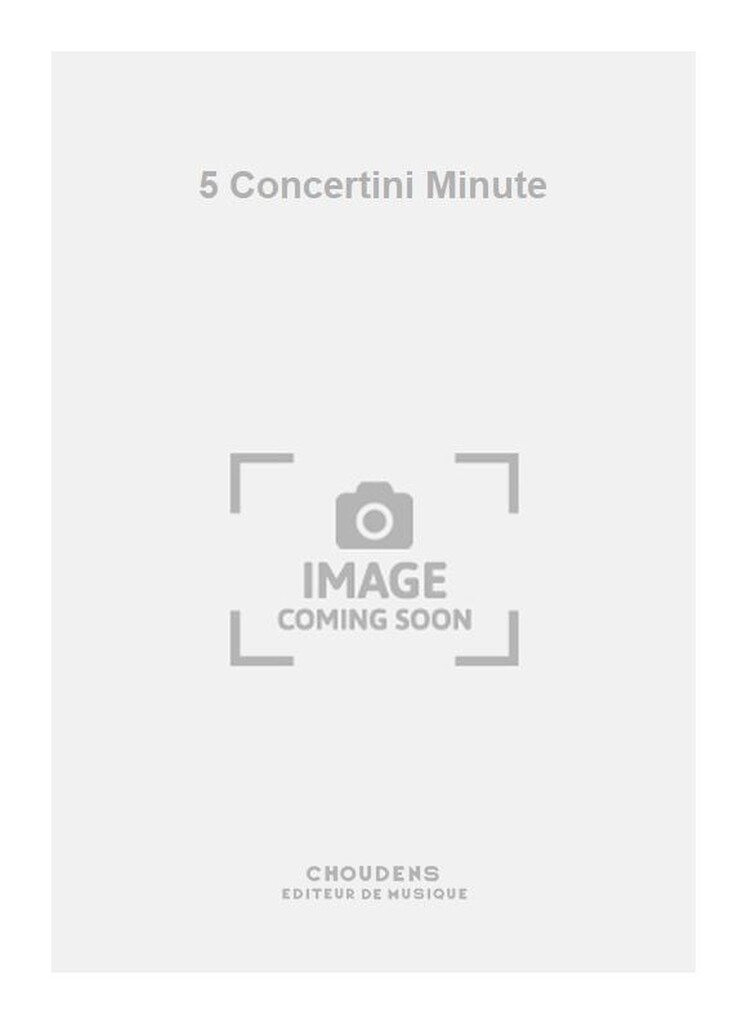 5 Concertini Minute