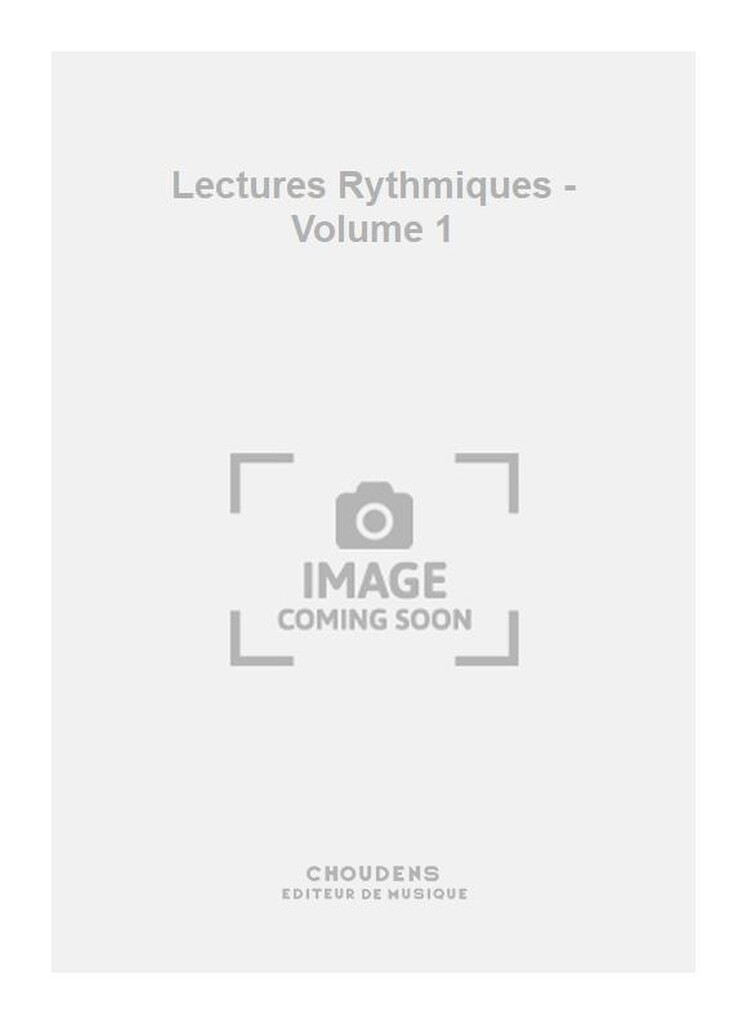 Lectures Rythmiques - Volume 1