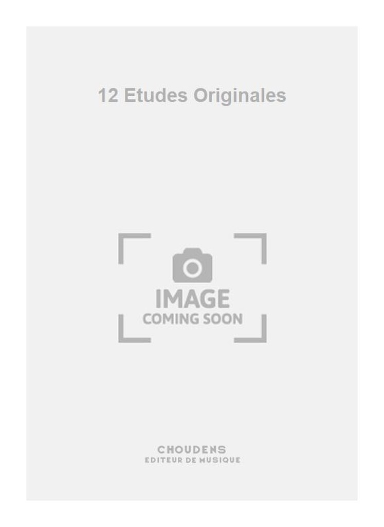 12 Etudes Originales