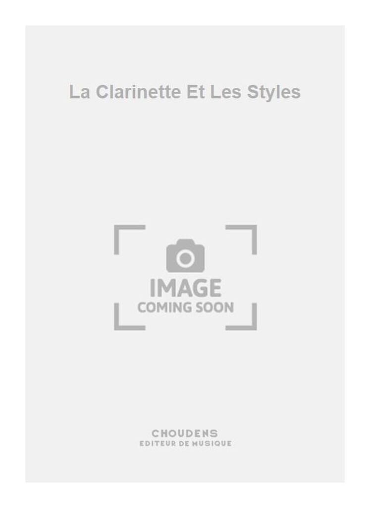La Clarinette Et Les Styles