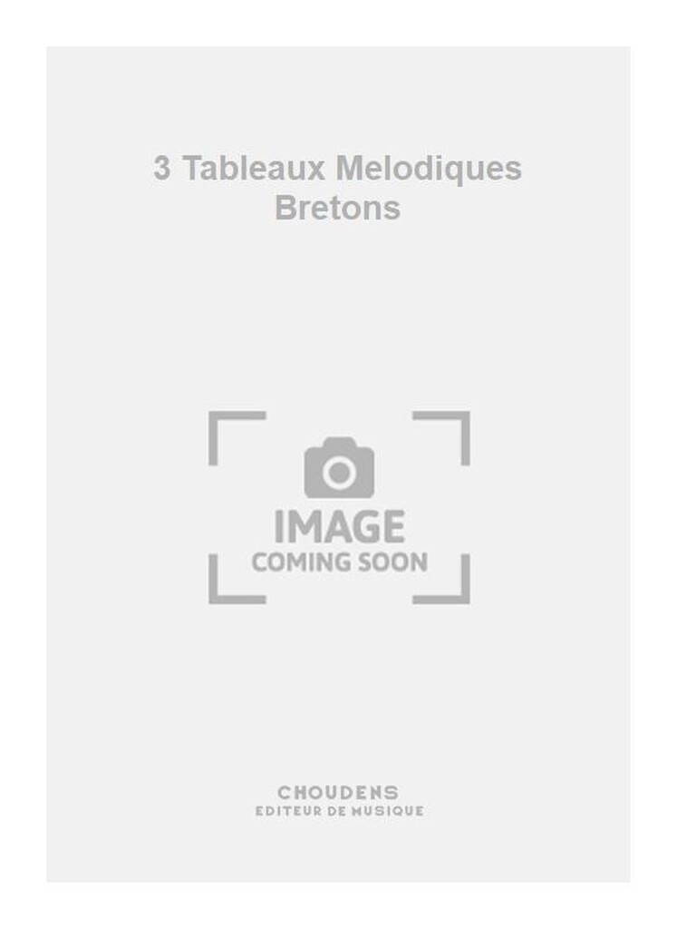 3 Tableaux Melodiques Bretons