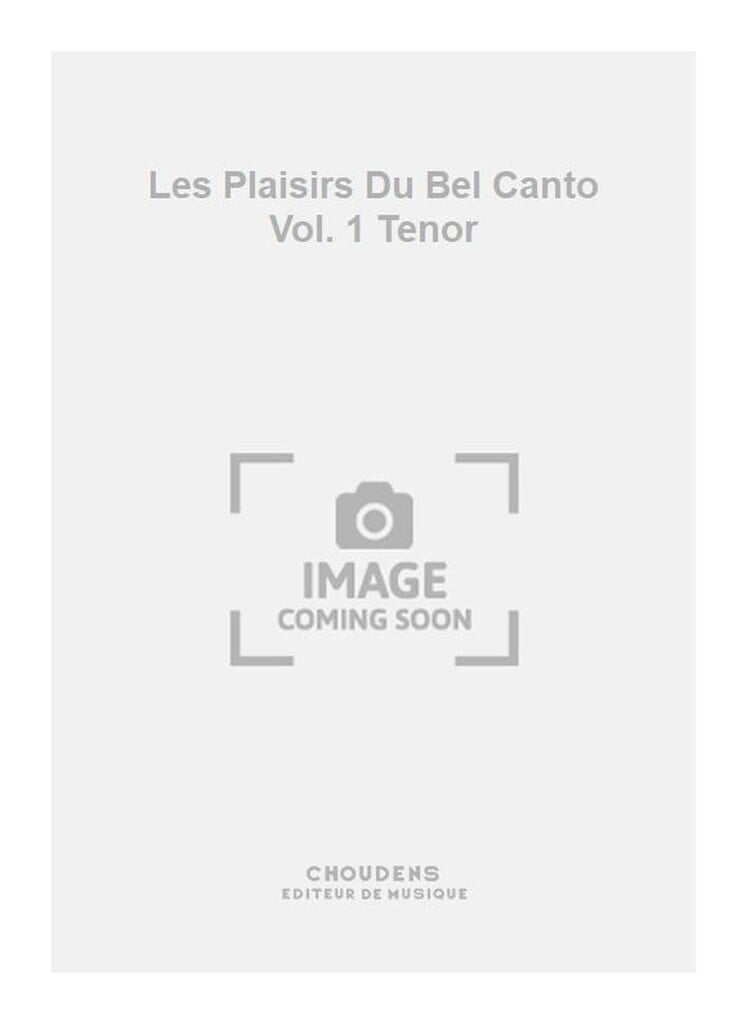 Plaisirs Du Bel Canto Vol. 1 Tenor