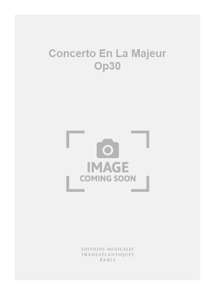 Concerto En La Majeur Op30