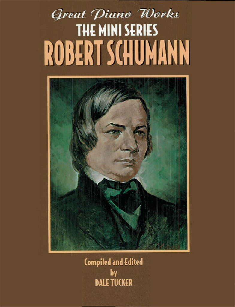 Great Piano Works -Mini Series: Robert Schumann