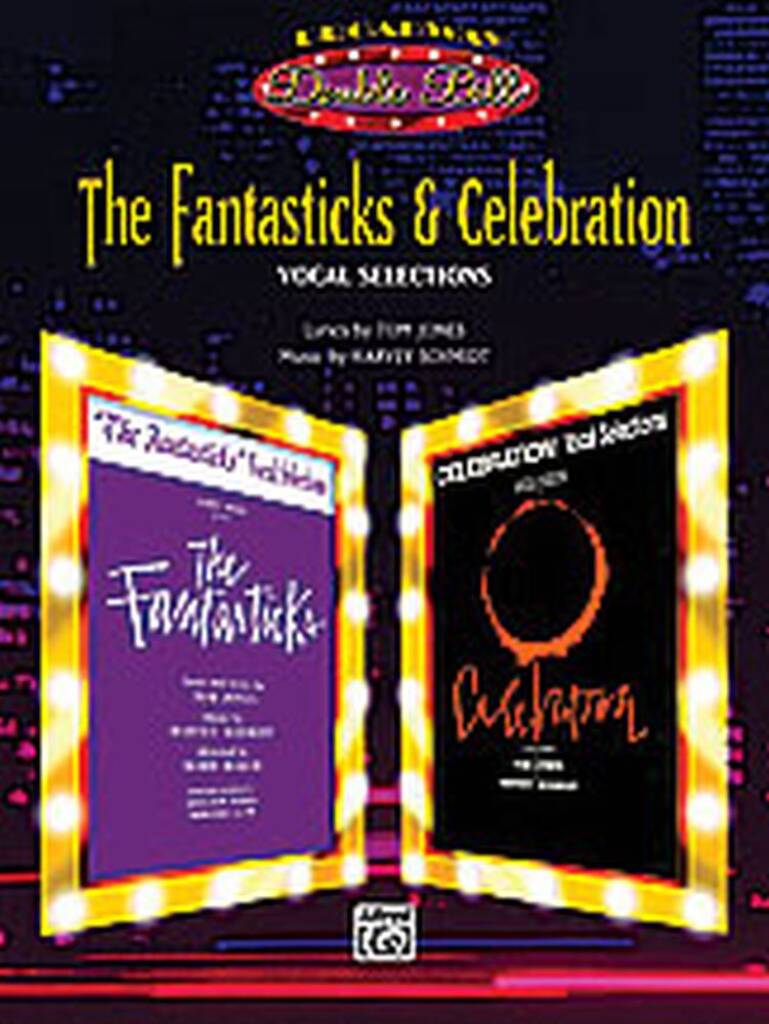 Fantasticks & Celebration