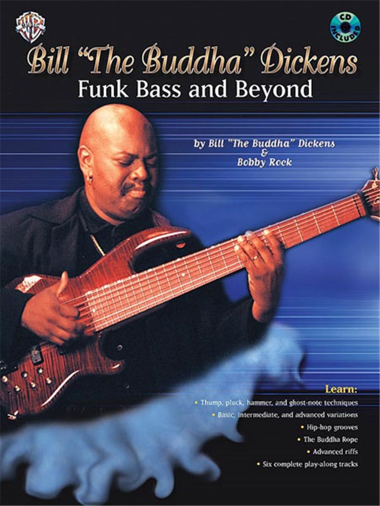 Bill The Buddha Dickens: Funk Bass and Beyond