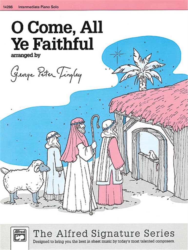 O Come, All Ye Faithful