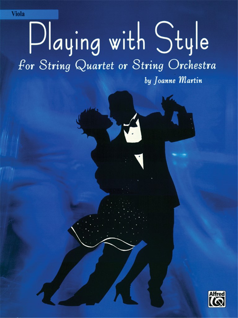 Playing with Style for String Quartet or Orchestra