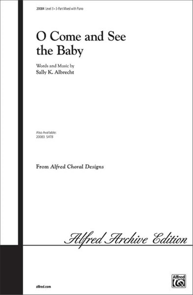 O Come and See the Baby