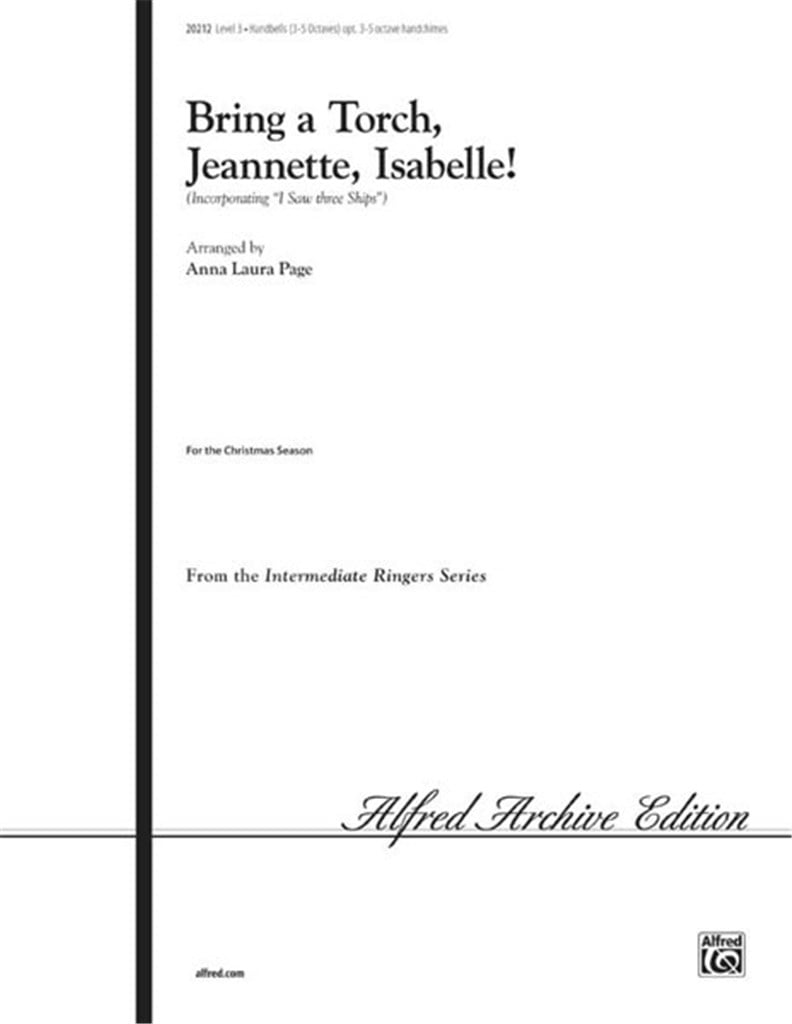 Bring a Torch, Jeannette, Isabelle!