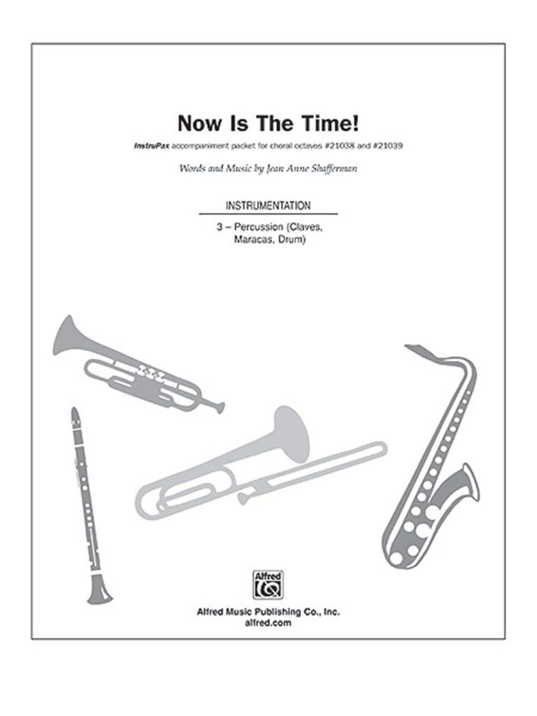 Now Is the Time!