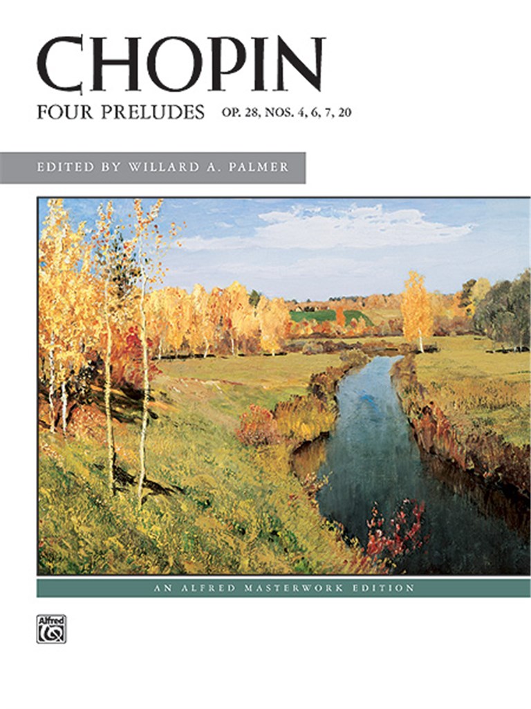 Four Preludes, Op. 28, Nos. 4, 6, 7, 20